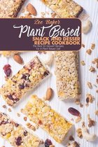 Plant Based Snack And Dessert Recipe Cookbook