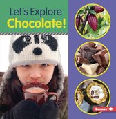 Food Field Trips- Let's Explore Chocolate!