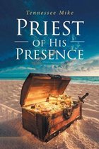 Priest of His Presence