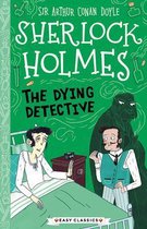 Sweet Cherry: Easy Classics Sherlock Holmes (Us Edition)- Sherlock Holmes: The Dying Detective