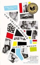 The Yellow House WINNER OF THE NATIONAL BOOK AWARD FOR NONFICTION