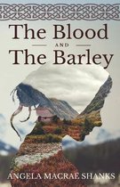 The Blood And The Barley