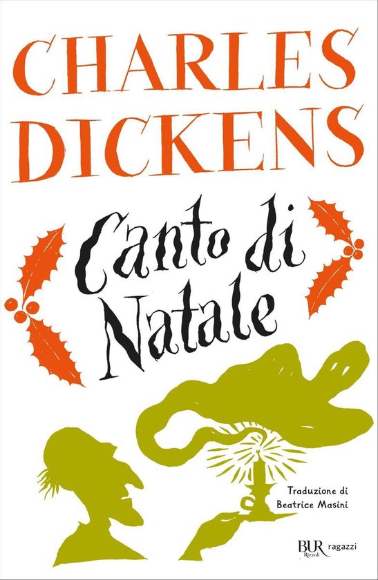 Boekomslag van 'Canto di Natale' door Charles Dickens, met rode hulsttakken, een groene illustratie van een man en een kerstboom met lichtjes, en de tekst "Canto di Natale".