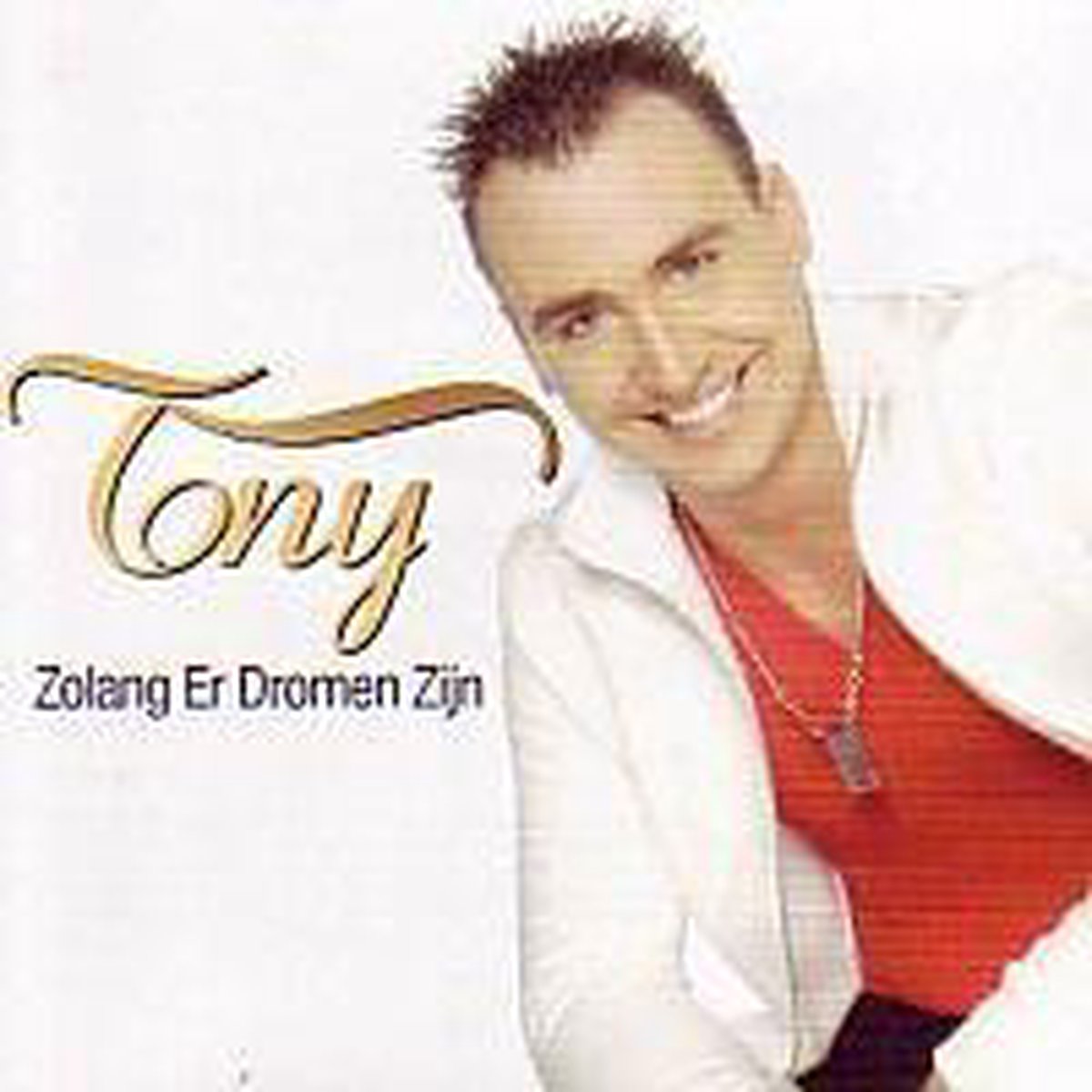 Tony - Zolang Er Dromen Zijn