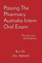 Passing The Pharmacy Australia Intern Oral Exam.