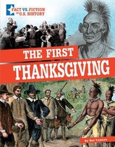 Fact vs. Fiction in U.S. History-The First Thanksgiving