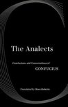 The Analects – Conclusions and Conversations of Confucius