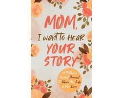 Mom, I Want to Hear Your Story