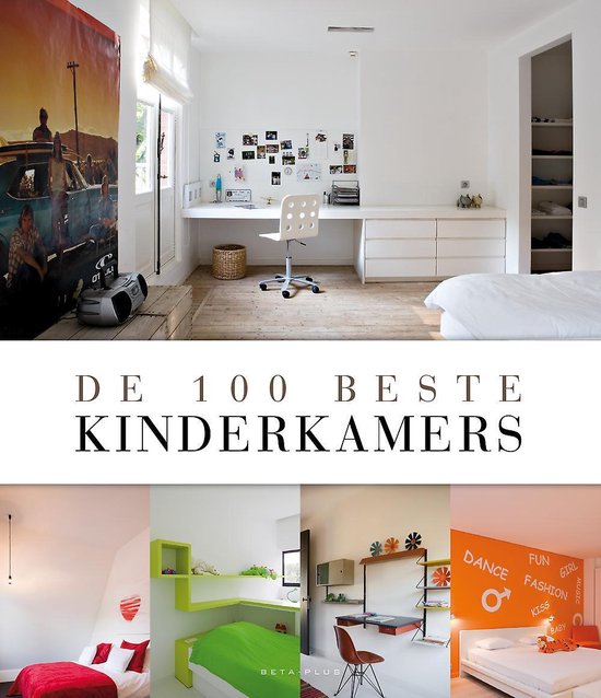 Cover van het boek 'De 100 Beste Kinderkamers' van  Beta-Plus