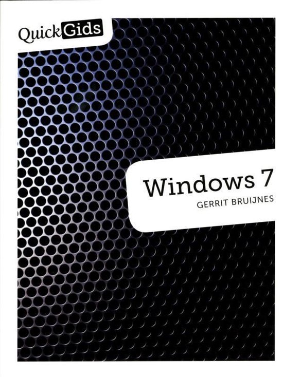 Cover van het boek 'Quickgids Windows 7' van G. Bruijnes