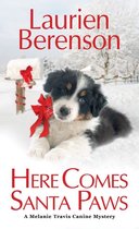 A Melanie Travis Mystery 24 - Here Comes Santa Paws