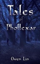 Tales of Phollexar