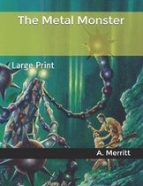 The Metal Monster