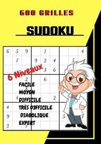 Sudoku, 600 Grilles, 6 Niveaux Facile Moyen Difficile Tres Difficile Diabolique Expert