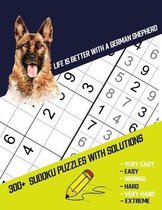 Life Is Better With A German Shepherd