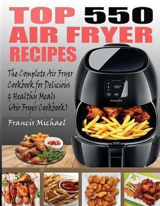 Top 550 Air Fryer Recipes - cover