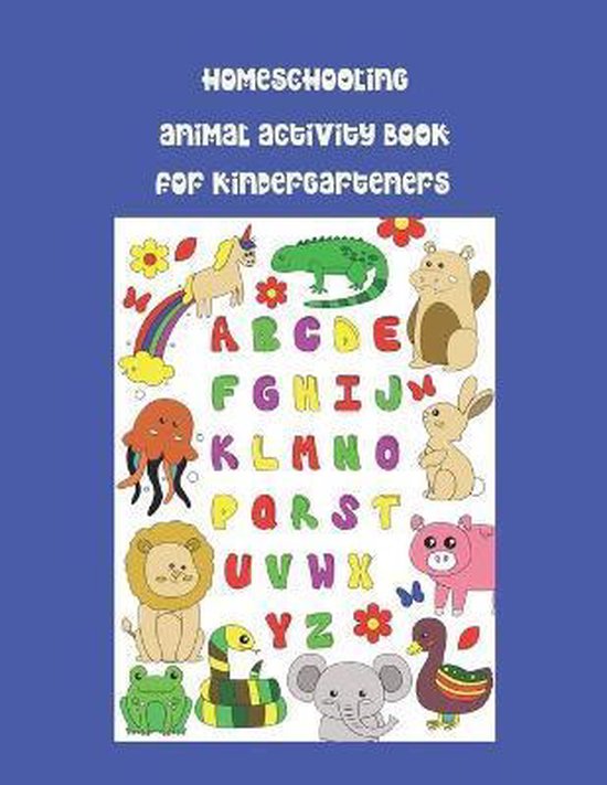 Homeschooling Animal Activity Book for Kindergarteners Kids' Workbook