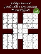 Sudokus Samourai - Grande Taille & Gros Caracteres - Niveau Difficile - N Degrees44