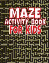 Maze Activity Book For Kids