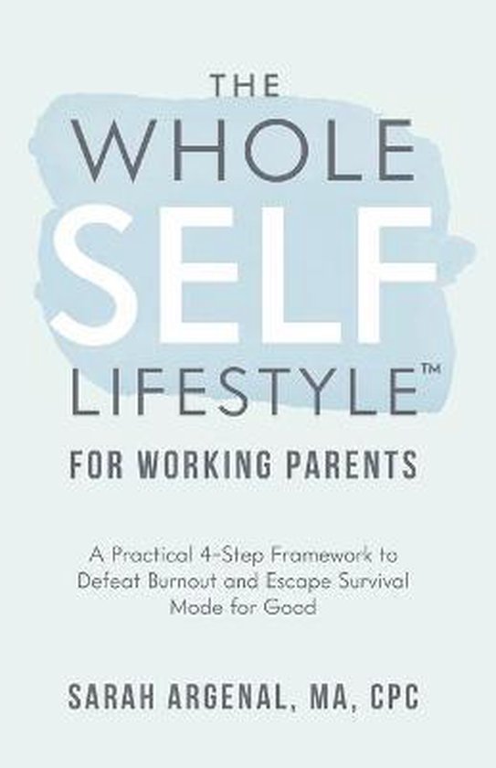 The Whole SELF Lifestyle for Working Parents - cover