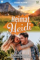 Heimat-Heidi 57 - In letzter Sekunde