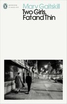 Penguin Modern Classics - Two Girls, Fat and Thin