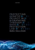 Protecting Genetic Privacy in Biobanking through Data Protection Law