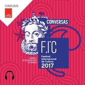 FIC 2017 - “Força, riqueza” António Bagão Félix, Francisco Louçã, Sandra Navidi.
