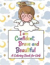 I Am Confident, Brave & Beautiful