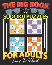 The Big Book of Sudoku Puzzles for adults Easy to Hard: 300 Sudoku Puzzles 100 easy,100 Medium & 100 Hard