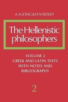 The Hellenistic Philosophers: Volume 2, Greek and Latin Texts with Notes and Bibliography