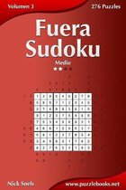 Fuera Sudoku - Medio - Volumen 3 - 276 Puzzles