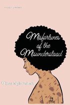 Misfortunes Of The Misunderstood