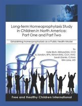 Long-Term Homeoprophylaxis Study in Children in North America: Part One and Part Two