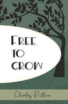 Free to Grow