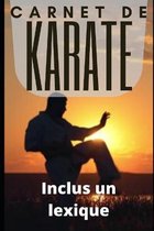Carnet de Note Pour Le Karate - Inclus Un Lexique