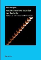 Faszination und Wunder der Technik