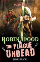 Mash Ups 1 - Robin Hood vs The Plague Undead