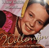 Waar liefde woont - Willemijn / Johan Bredewout piano - Bert Moll orgel / CD Bekende geestelijke liederen / Christelijk - Solozang - Kinderen - Jeugd - Urk