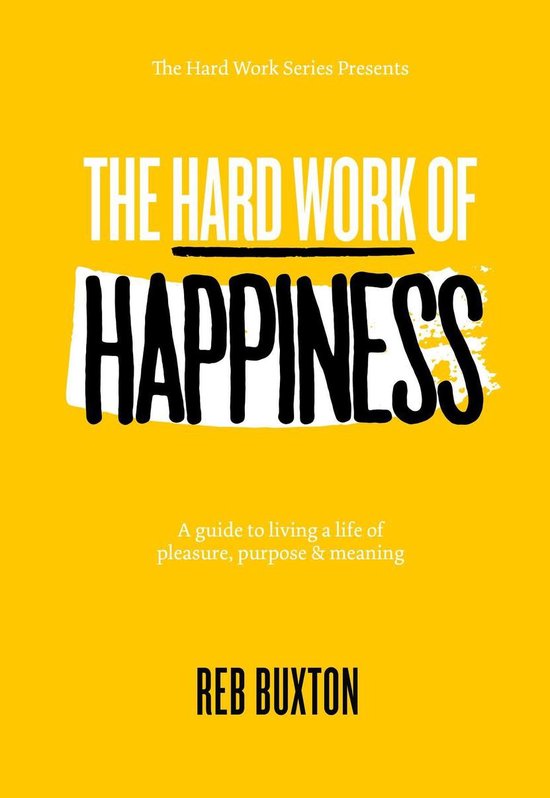 The Hard Work Series - The Hard Work Of Happiness - cover