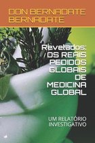 Revelados: OS Reais Pedidos Globais de Medicina Global
