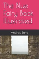 The Blue Fairy Book Illustrated