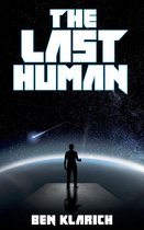 The Last Human: Book 1 of the Phicon Series
