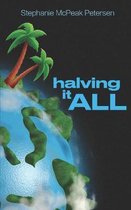 Halving It All