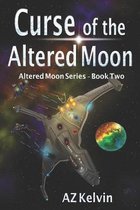 Curse of the Altered Moon: Altered Moon Series
