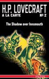 H.P. Lovecraft a la Carte 2 - The Shadow over Innsmouth