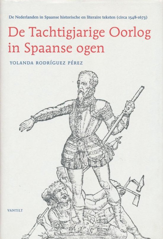 Tachtigjarige Oorlog In Spaanse Ogen - cover