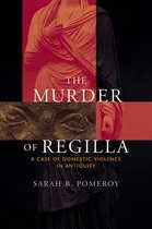 The Murder of Regilla - A Case of Domestic Violence in Antiquity