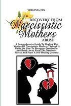 Recovery From Narcissistic Mothers Abuse