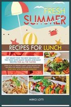 Fresh Summer Recipes for Lunch